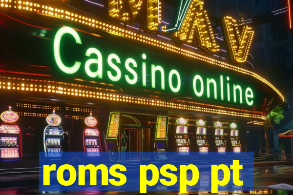 roms psp pt-br download